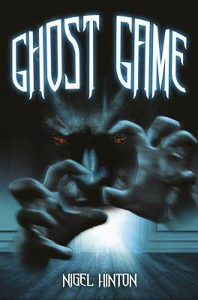 Ghost Game by Nigel Hinton